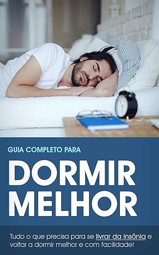 Dormir Melhor: Rotinas para combater a insônia e as melhores posições para dormir com facilidade (Saúde & Bem-Estar)