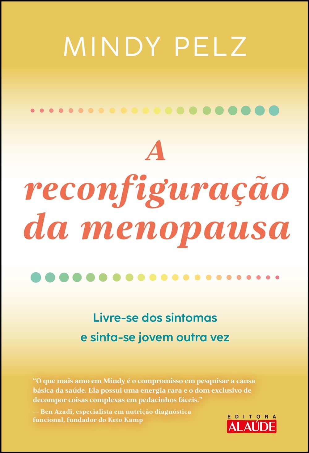 A Reconfiguração da Menopausa: Livre-se dos Sintomas e Sinta-se Jovem Outra vez