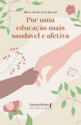 Por uma Educação Saudável e Afetiva