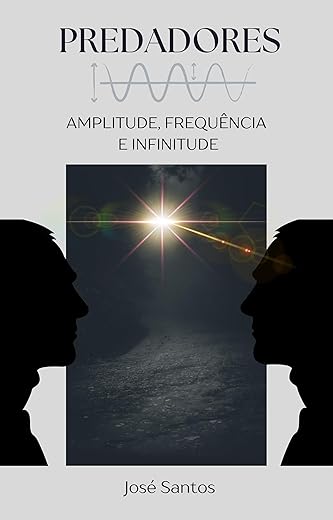 Predadores: Amplitude, Frequência e Infinitude
