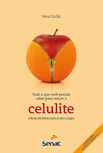 Tudo o que você precisa saber para vencer a celulite e ficar de bem com o seu corpo