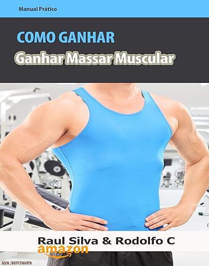 Como Ganhar Massa Muscular: HIPERTROFIA - Descubra Detalhes Exclusivos
