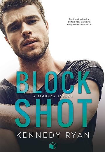 Block Shot: A Segunda Jogada (Hoops Livro 2)